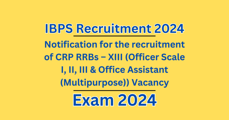 IBPS Recruitment 2024 | CRP RRB XIII | Exam 2024