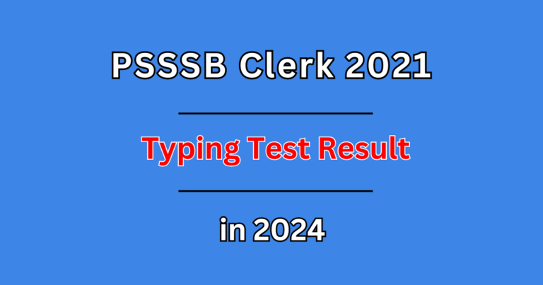 PSSSB Clerk 2021 Typing Test Result