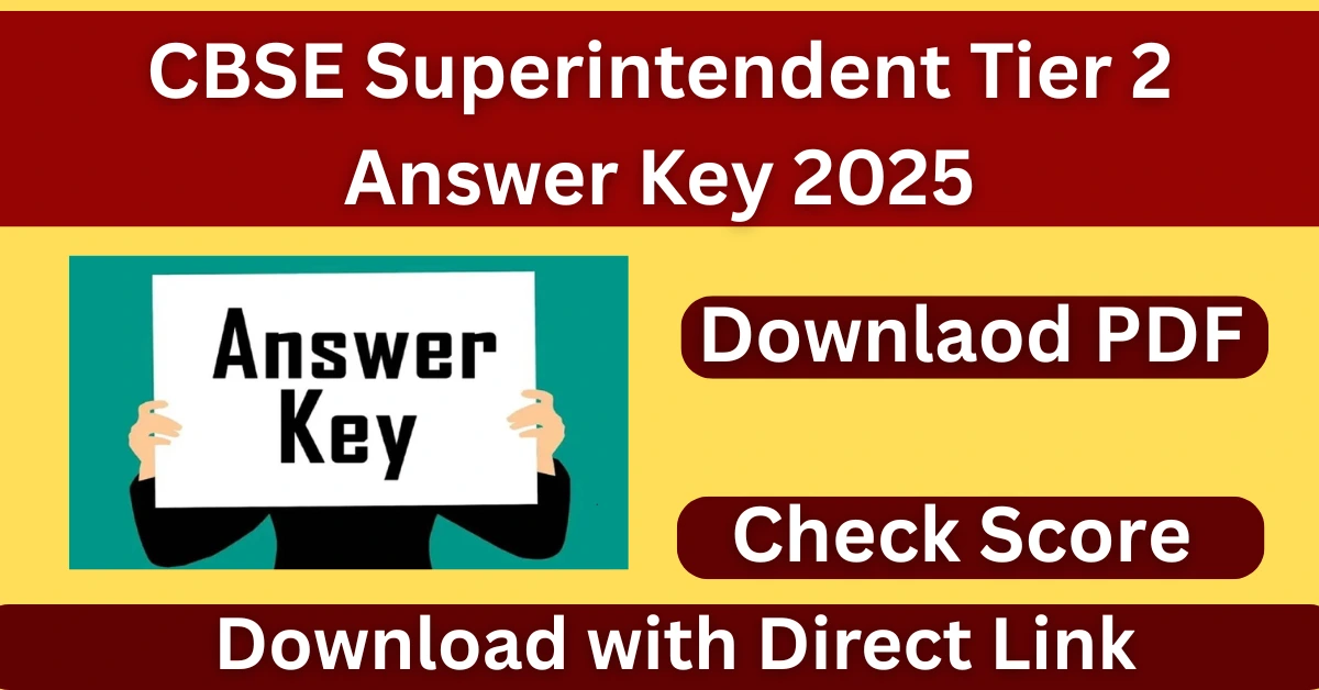 CBSE Superintendent Tier 2 Answer Key 2025