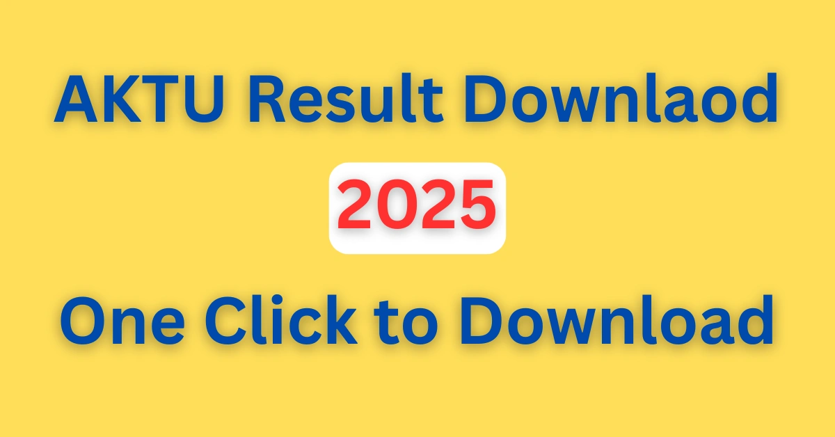 AKTU Result Downlaod 2025