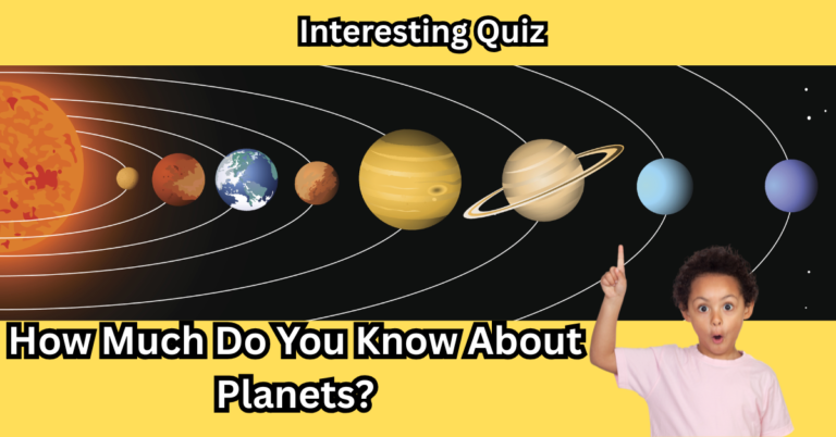How Much Do You Know About Planets?