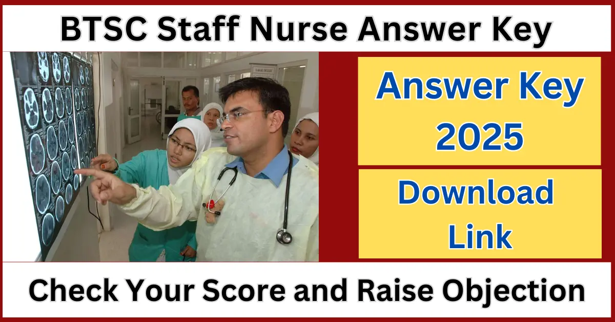 BTSC Staff Nurse Answer Key