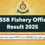 PSSSB Fishery Officer Result 2025