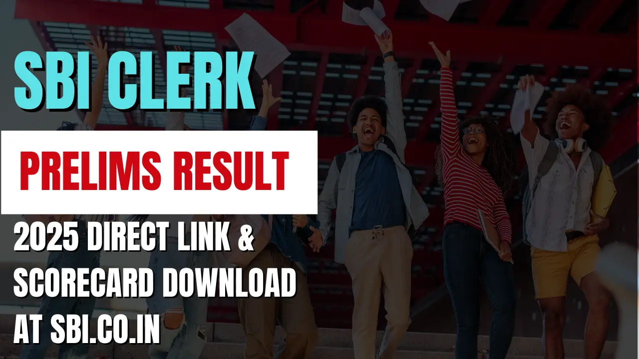 SBI Clerk Prelims Result 2025