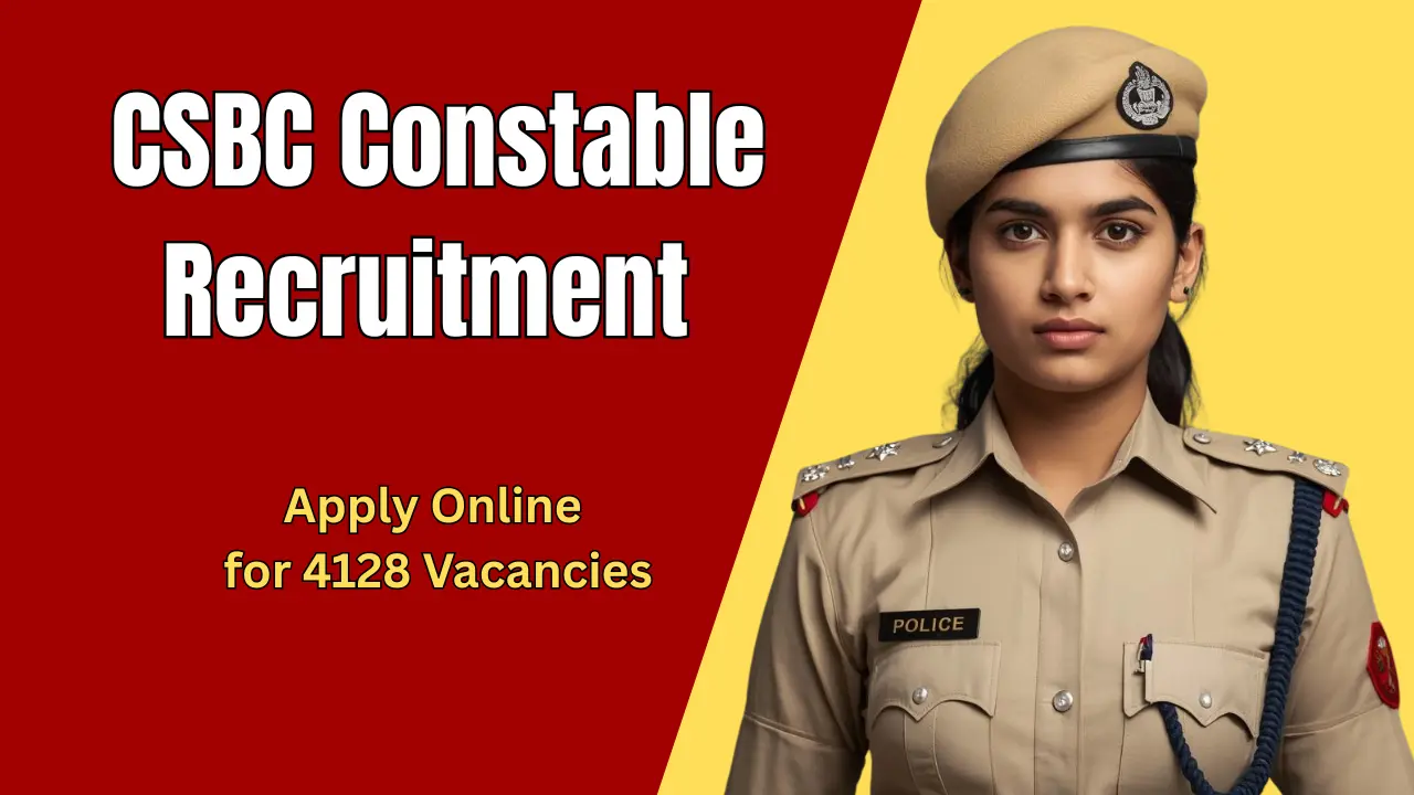 CSBC Constable Recruitment