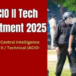 IB ACIO II Tech Recruitment 2025
